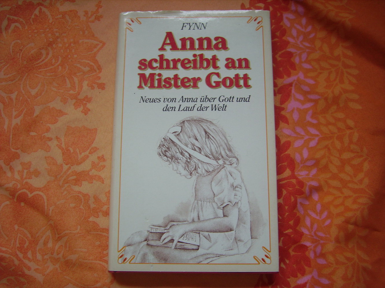 Anna schreibt an Mister Gott