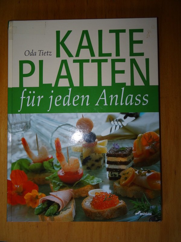 Oda Tietz - Kalte Platten für jeden Anlass