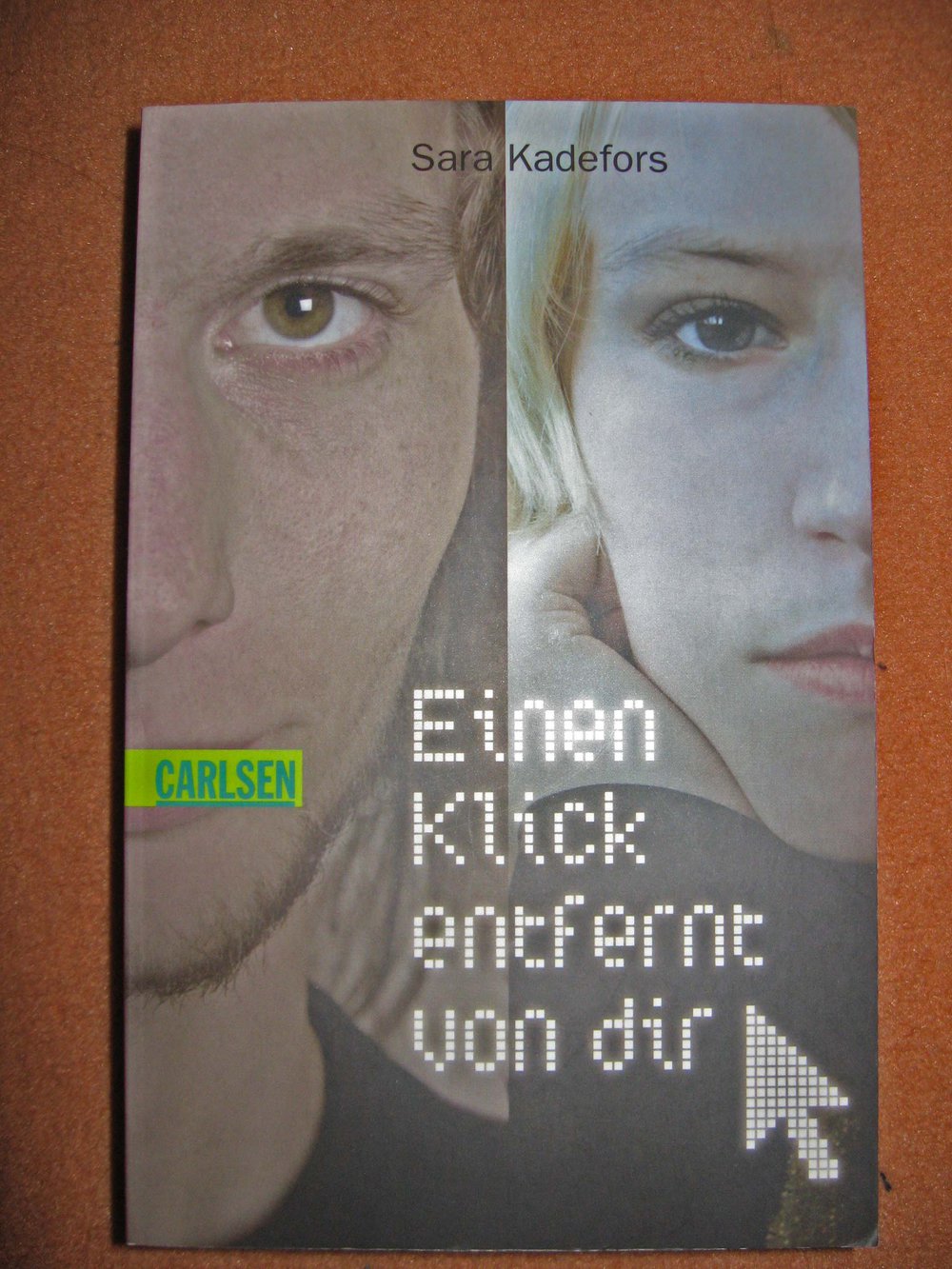 Einen Klick entfernt von dir - Sara Kadefors