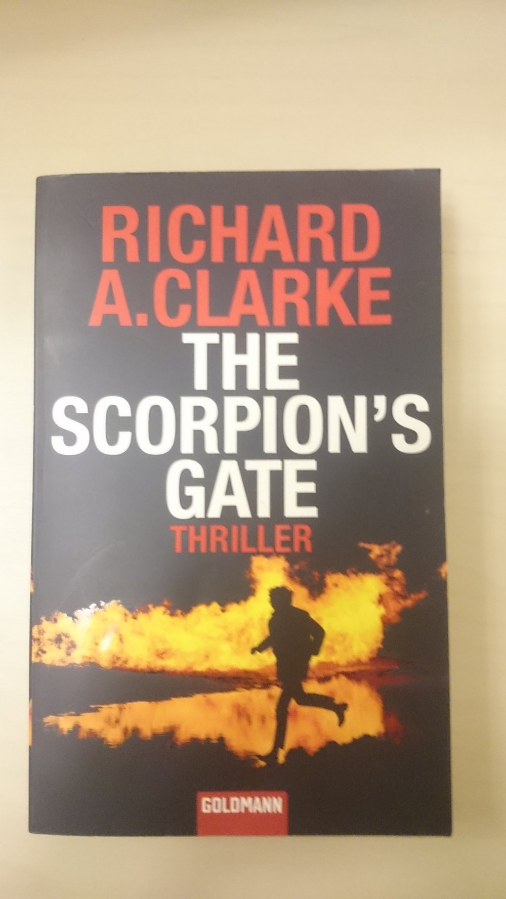 The Scorpions Gate von Richard A. Clarke ISBN 9783442463725