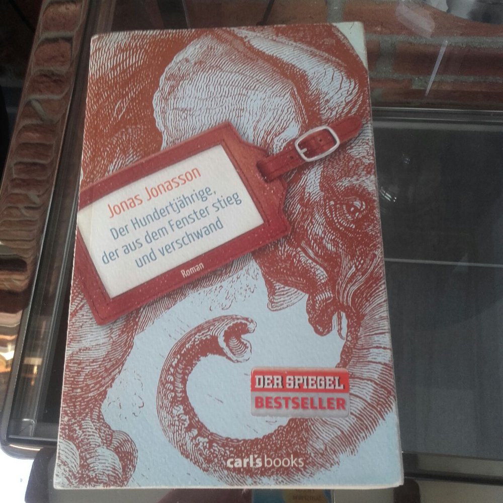 Jonas Jonasson: Der Hundertjährige, der aus dem Fenster stieg und verschwand