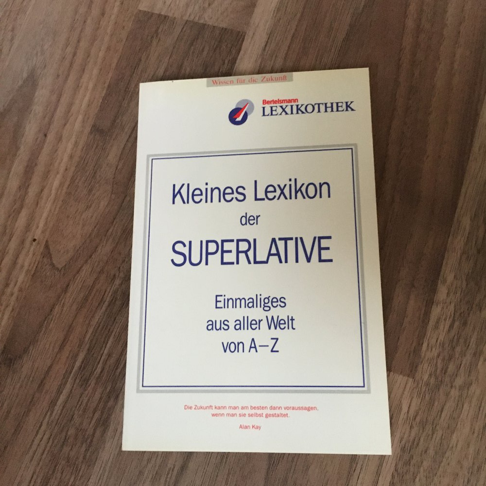 Kleines Lexikon der Superlative 