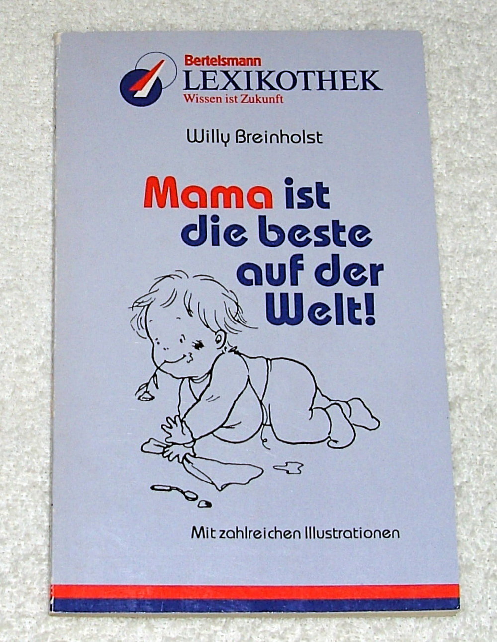 Mama ist die beste auf der Welt !