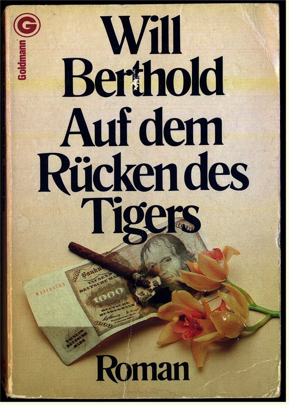 Auf dem Rücken des Tigers - Roman von Will Berthold