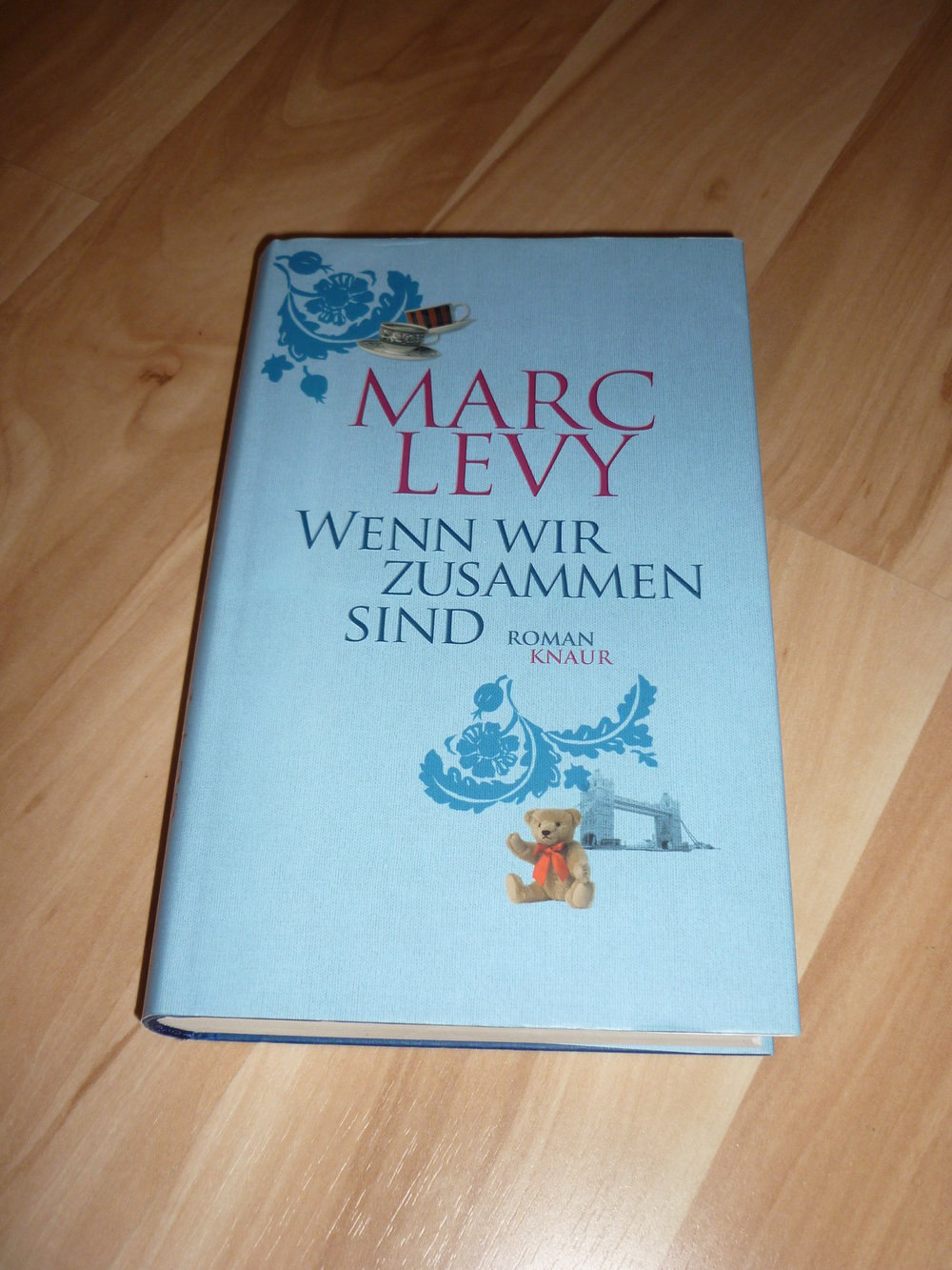 Marc Levy - Wenn wir zusammen sind - gebundene Ausgabe - Hardcover
