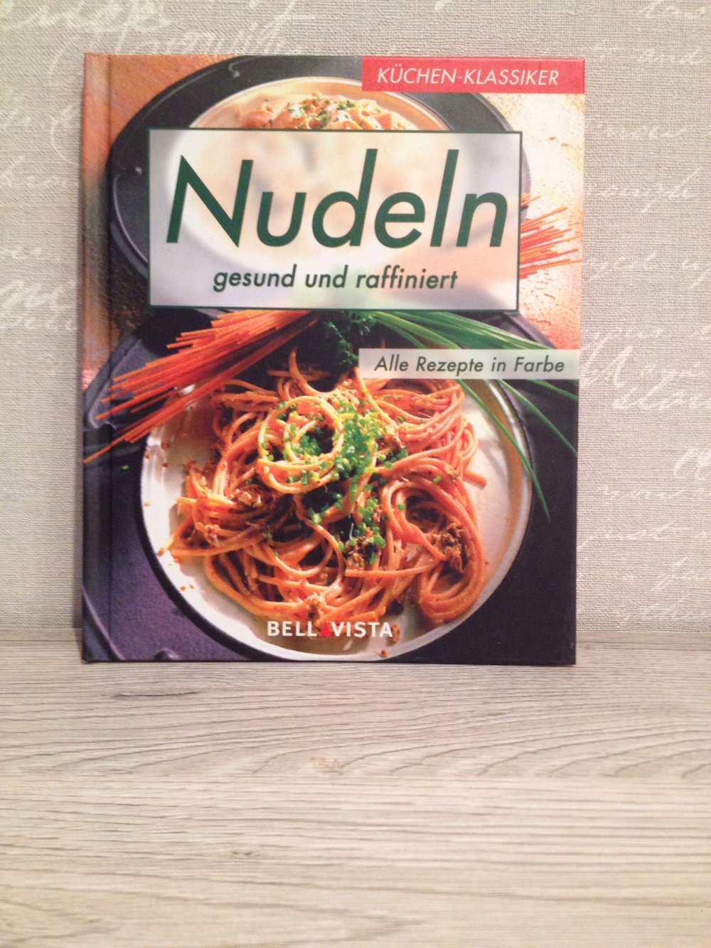 Nudeln gesund und raffiniert 