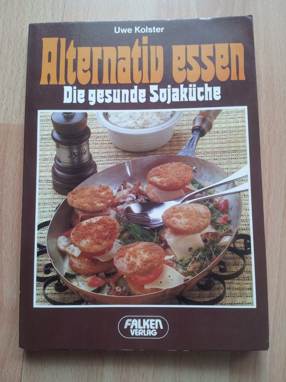 Kochbuch - Alternativ essen - Die gesunde Sojaküche 