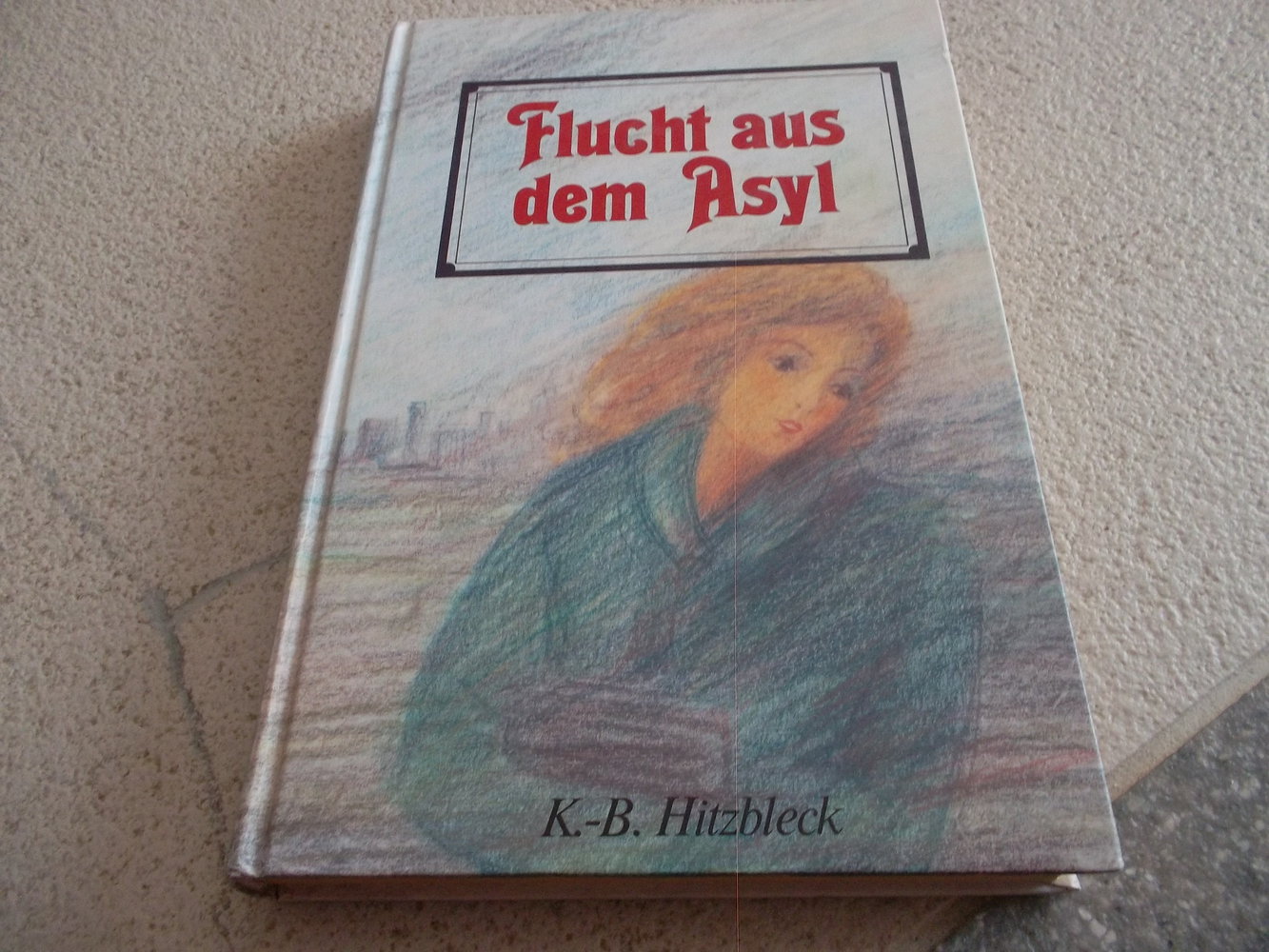 buch.flucht aus dem asyl,1990