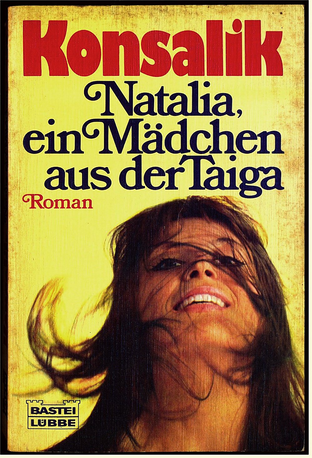 Natalia, ein Mädchen aus der Taiga - Roman von Konsalik