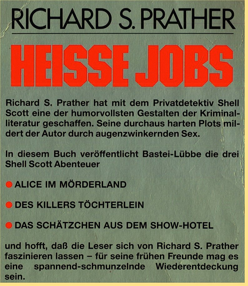 Heisse Jobs - 3 Romane um den unvergleichlichen Privatdetektiv Shell Scott - von Richard S. Prather