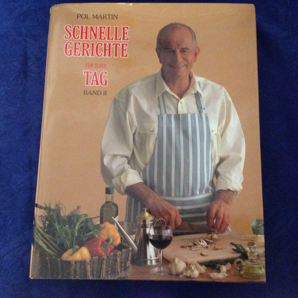 Pol Martin - schnelle Gerichte für jeden Tag
