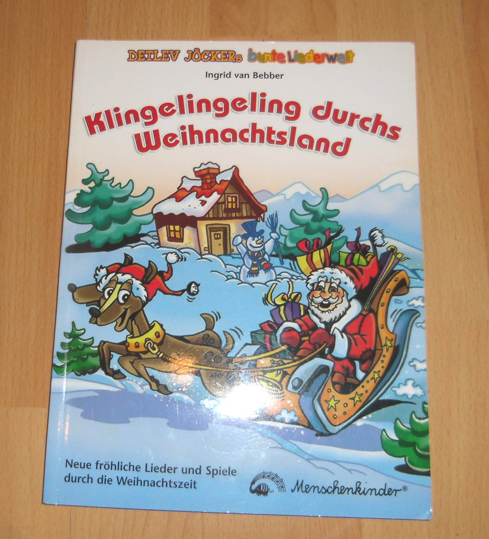 Klingelingeling durchs Weihnachtsland: Neue, fröhliche Lieder durch die Weihnachtszeit