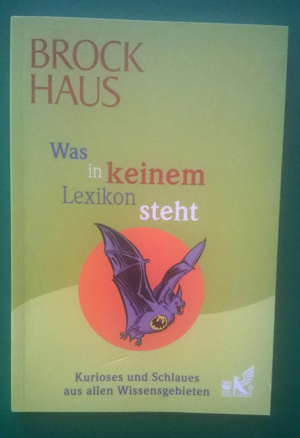 Brockhaus - Was in keinem Lexikon steht