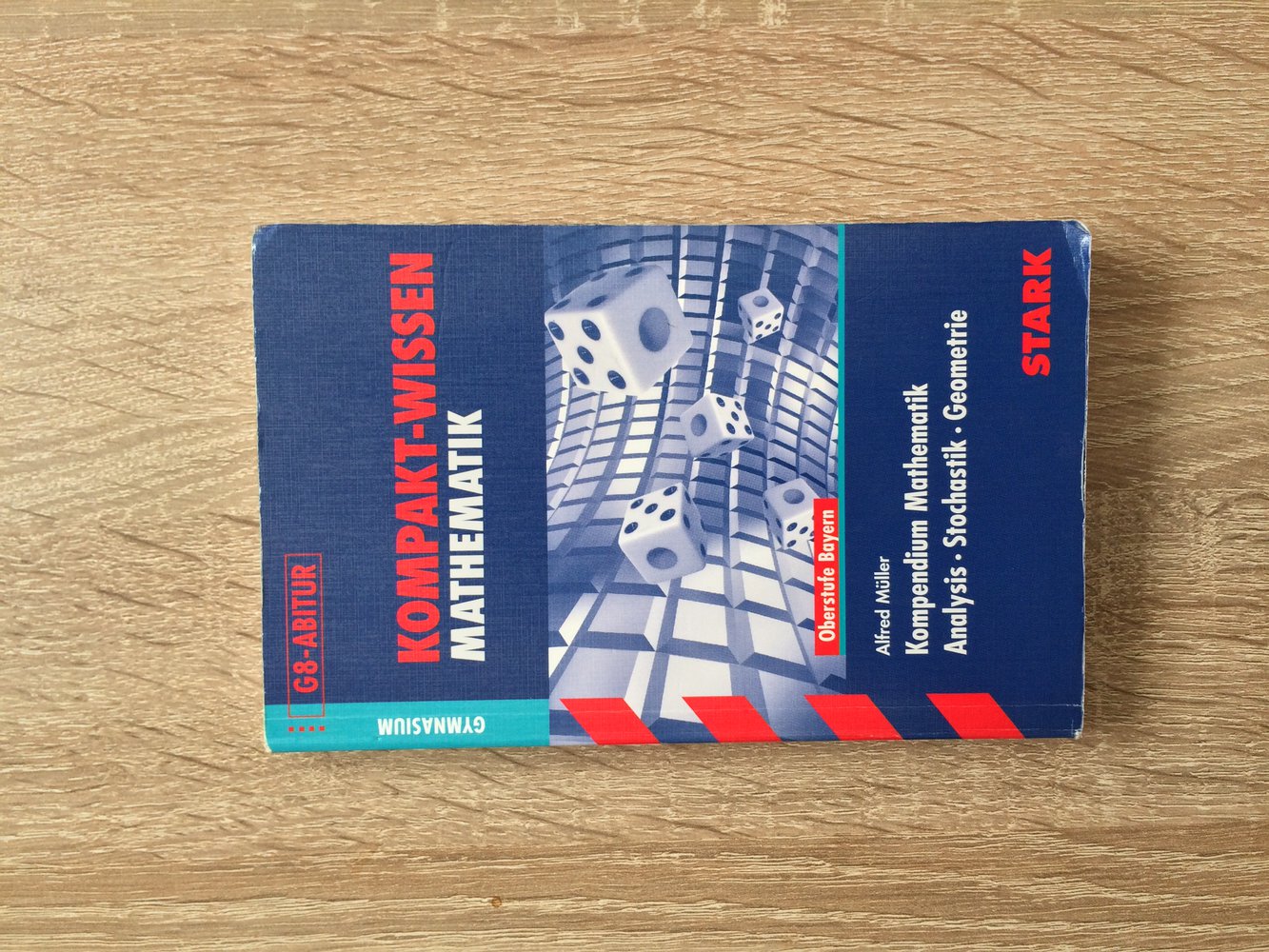 STARK Kompakt Wissen, Kompendium Analysis, Stochastik & Geometrie - Mathematik, Oberstufe G8 Bayern