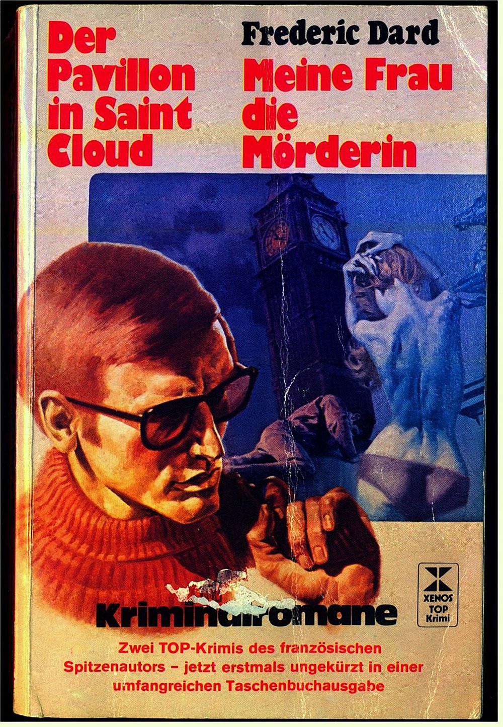 2 Kriminalromane von Frederic Dard in einem Buch : Der Pavillon in Saint Cloud / Meine Frau die Mörderin