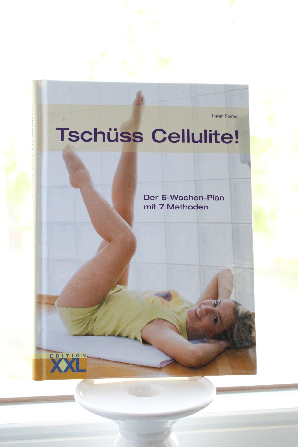 Tschüss Cellulite!: Der 6-Wochen-Plan mit 7 Methoden