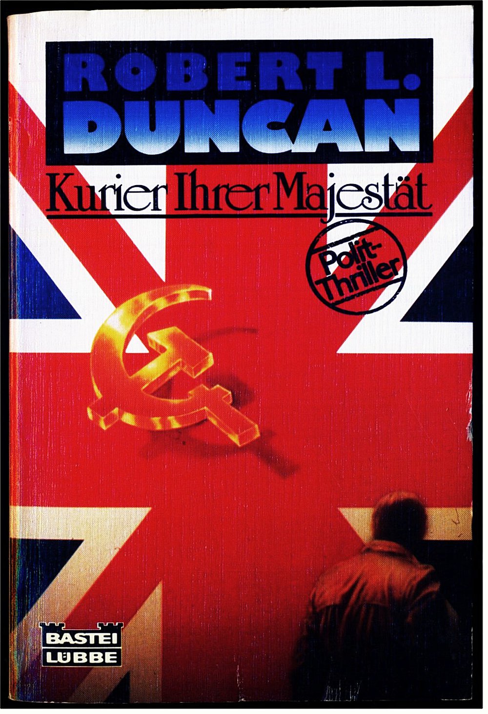 Kurier Ihrer Majestät - Roman von Robert L. Duncan