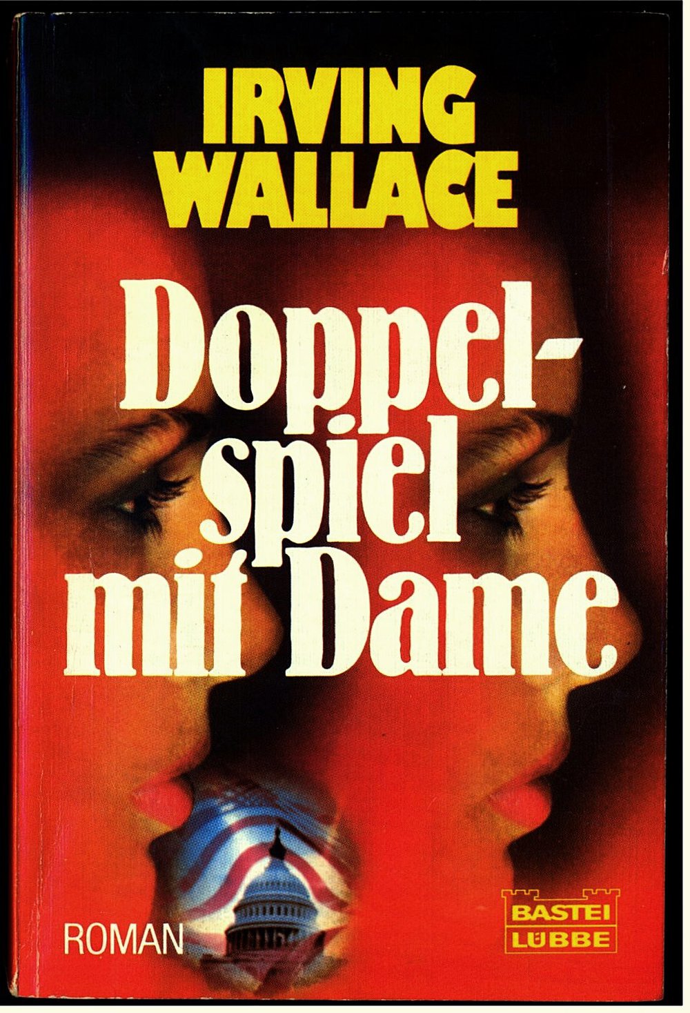 Doppelspiel mit Dame - Roman von Irving Wallace