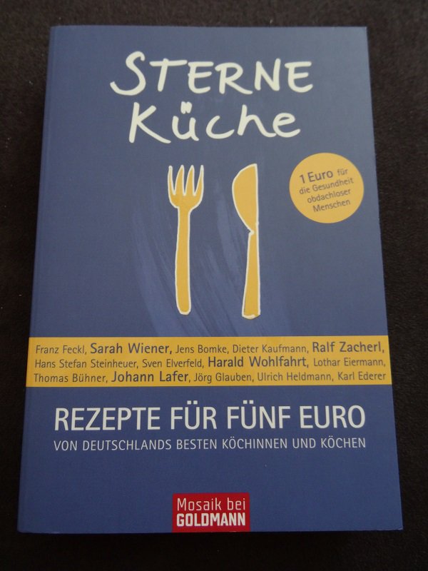 Sterneküche - Rezepte für 5 € von Lafer, Wiener, Wohlfahrt und vielen weiteren Sterneköchen