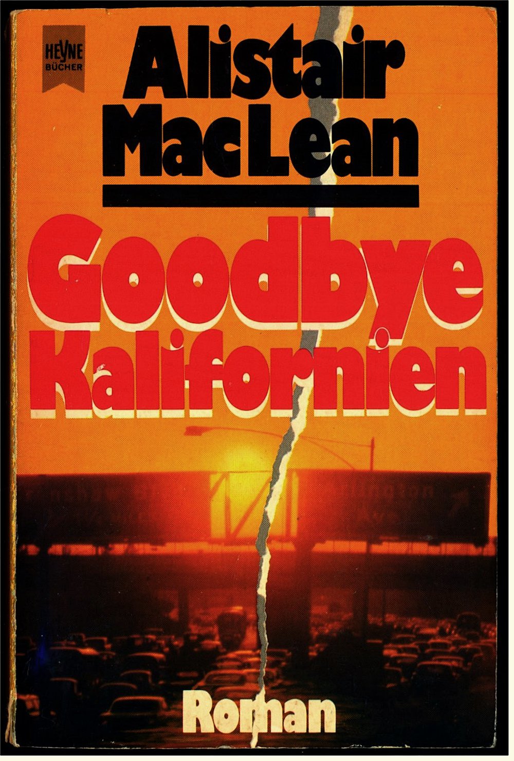 Goodbye Kalifornien - Roman von Alistair MacLean