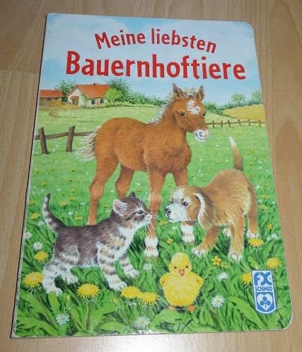 Meine liebsten Bauernhoftiere - schönes Kinderbuch