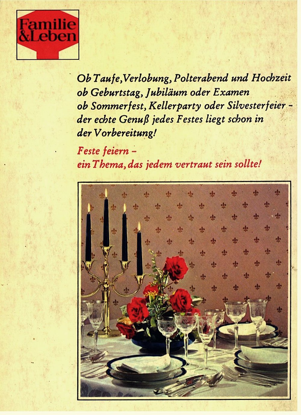 Der festliche Tag - Die Kunst Feste zu feiern, die unvergessen bleiben