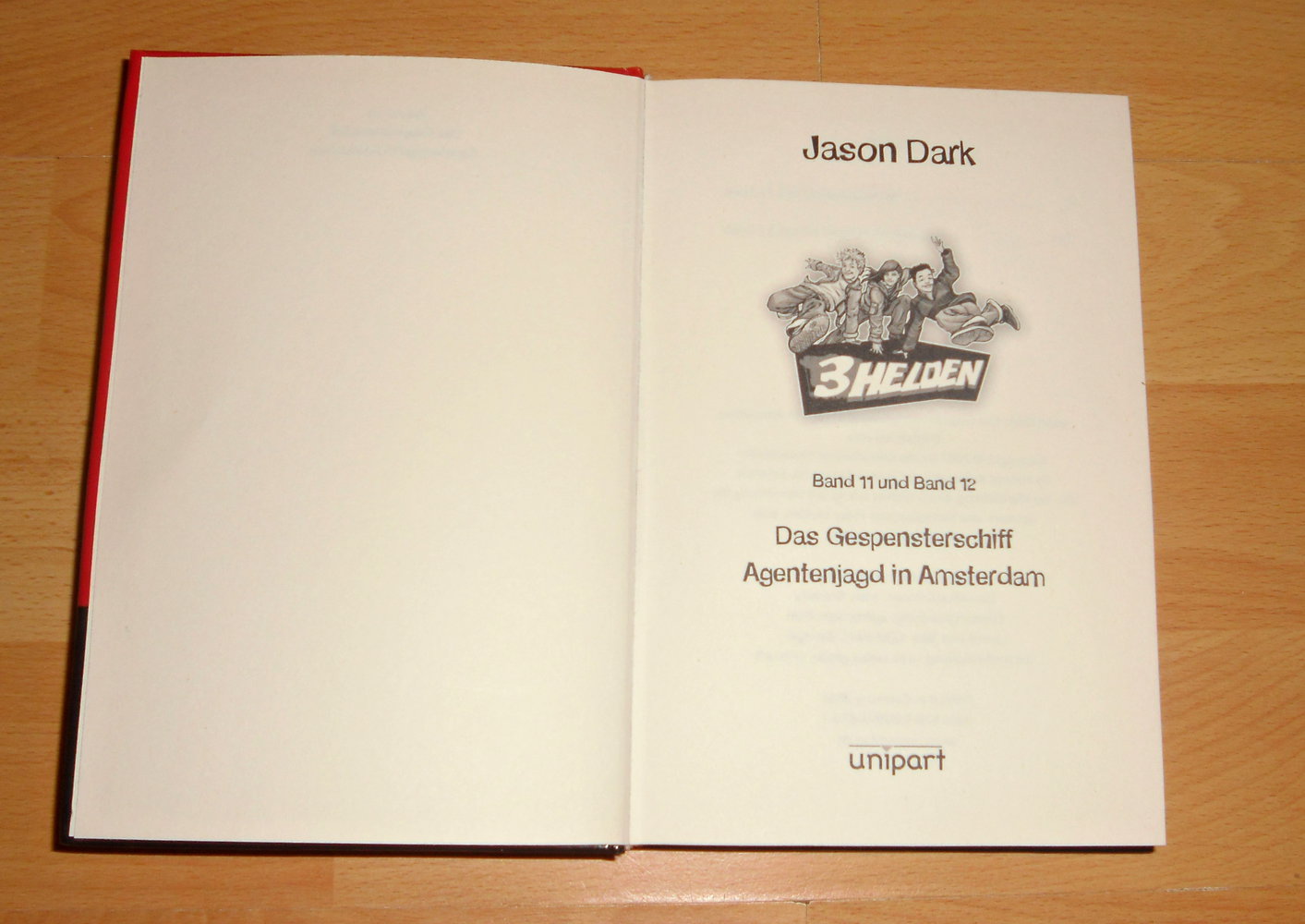 3 Helden. Doppelband (11 + 12) Das Gespensterschiff / Agentenjagd in Amsterdam