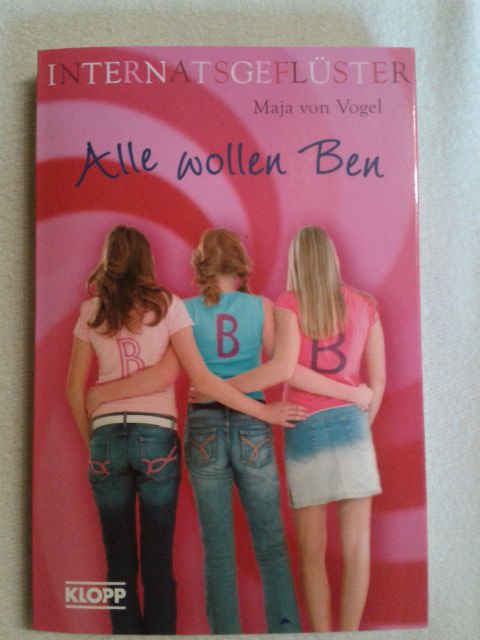 Alle wollen Ben von Maja von Vogel