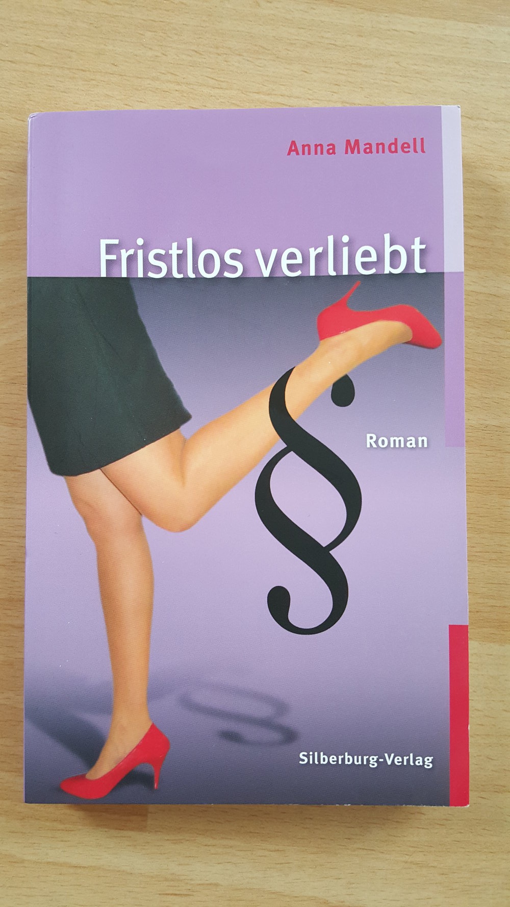 Fristlos verliebt - Ein Roman von Anna Mandell
