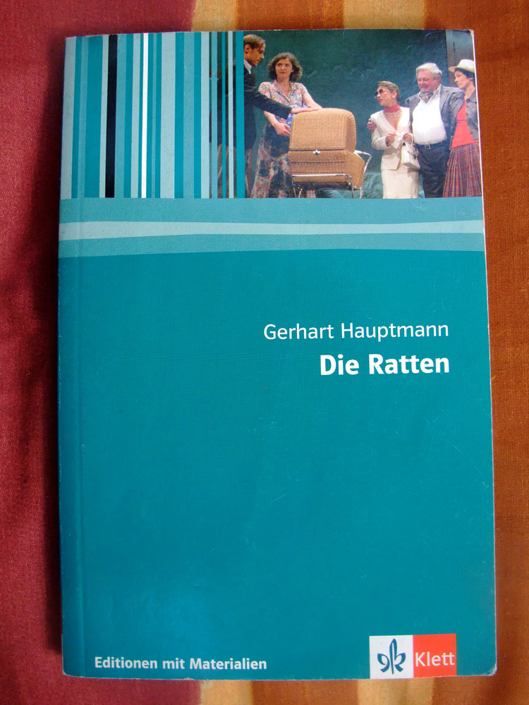 Gerhart Hauptmann - Die Ratten (Textausgabe mit Materialien) * Klassiker, Theater, Berlin, Tragikomödie *