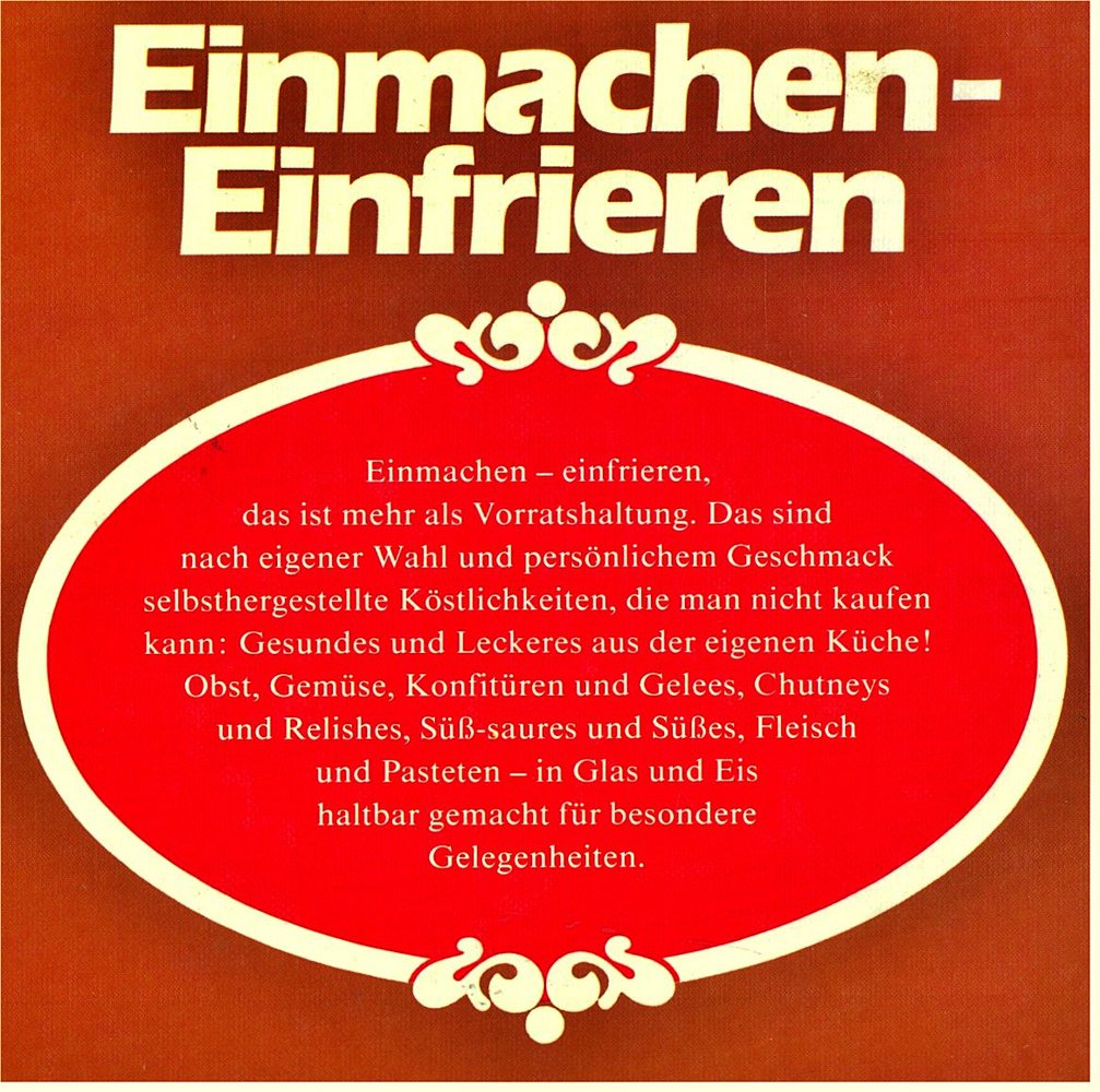 Buch - Einmachen , Einfrieren - Marmeladen , Obst einlegen , Einmachverfahren