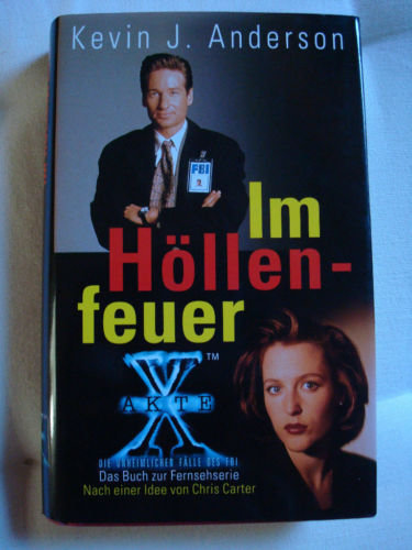 Akte X. Im Höllenfeuer. Die unheimlichen Fälle des FBI 