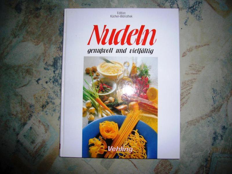 Nudeln genußvoll und vielfältig