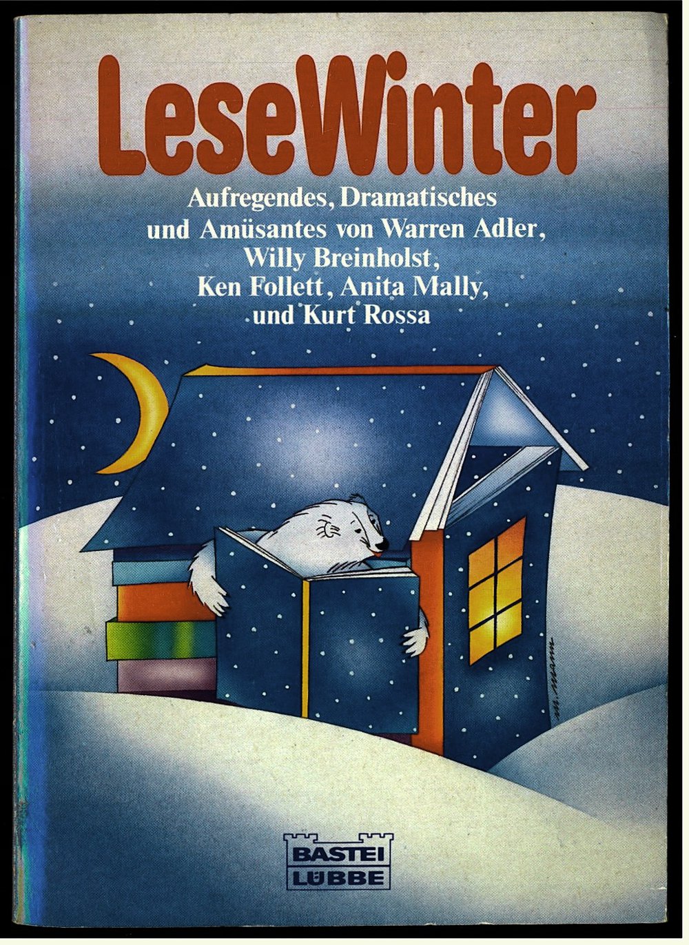 Lese-Winter - Aufregendes, Dramatisches und Amüsantes von Warren Adler, Willy Breinholst, Ken Follett 