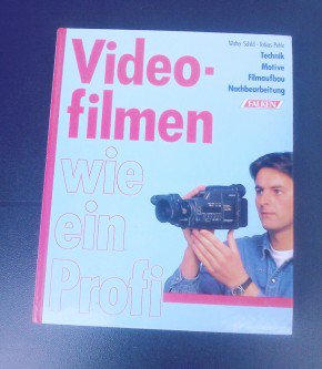 Videofilmen - wie ein Profi