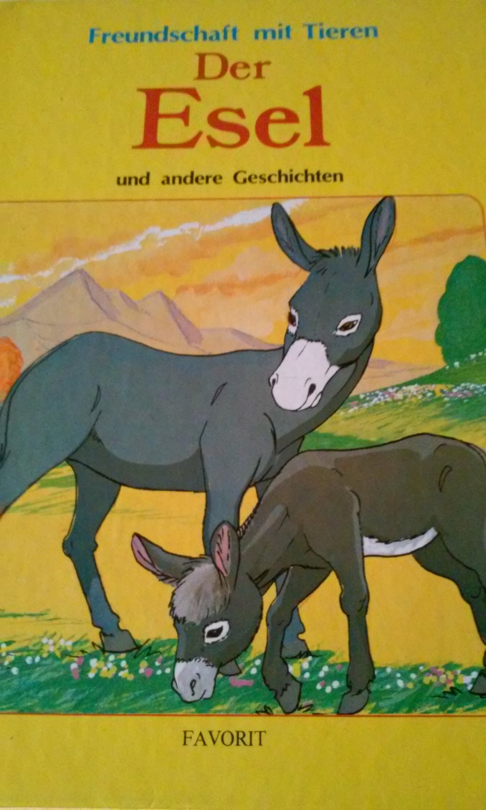 -Rarität- Freundschaft mit Tieren  Der Esel Kinderbuch -Rarität- vergriffen 