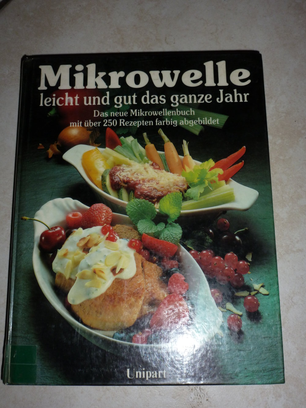 Mikrowelle - leicht und gut - das ganze Jahr