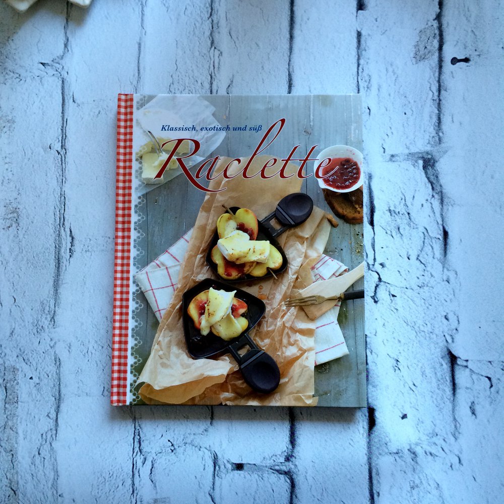 RACLETTE   Klassisch, exotisch und süß