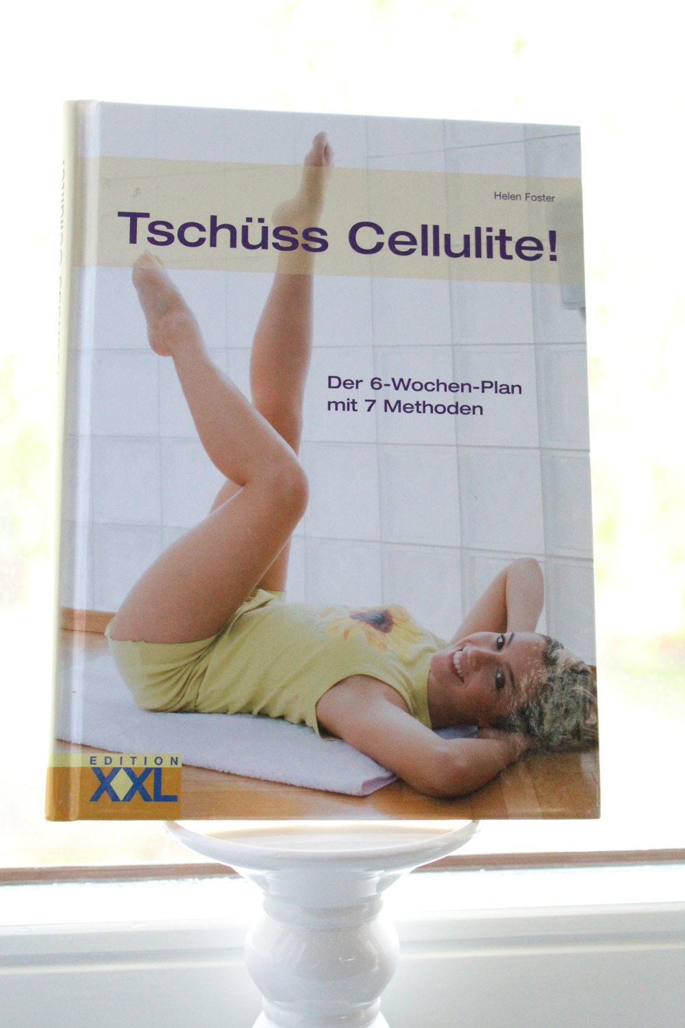 Tschüss Cellulite!: Der 6-Wochen-Plan mit 7 Methoden