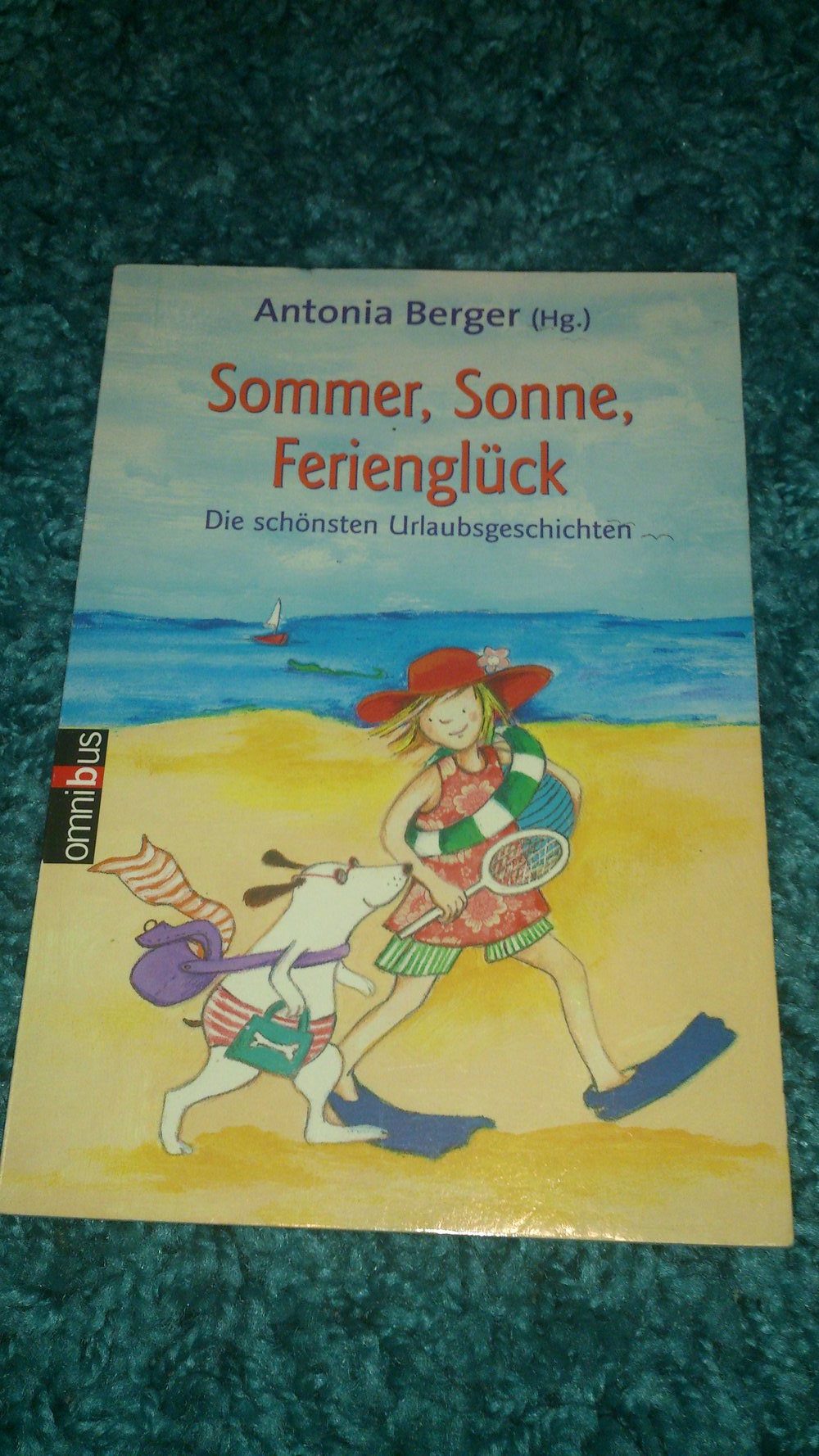 Sommer, Sonne, Ferienglück von Antonia Berger