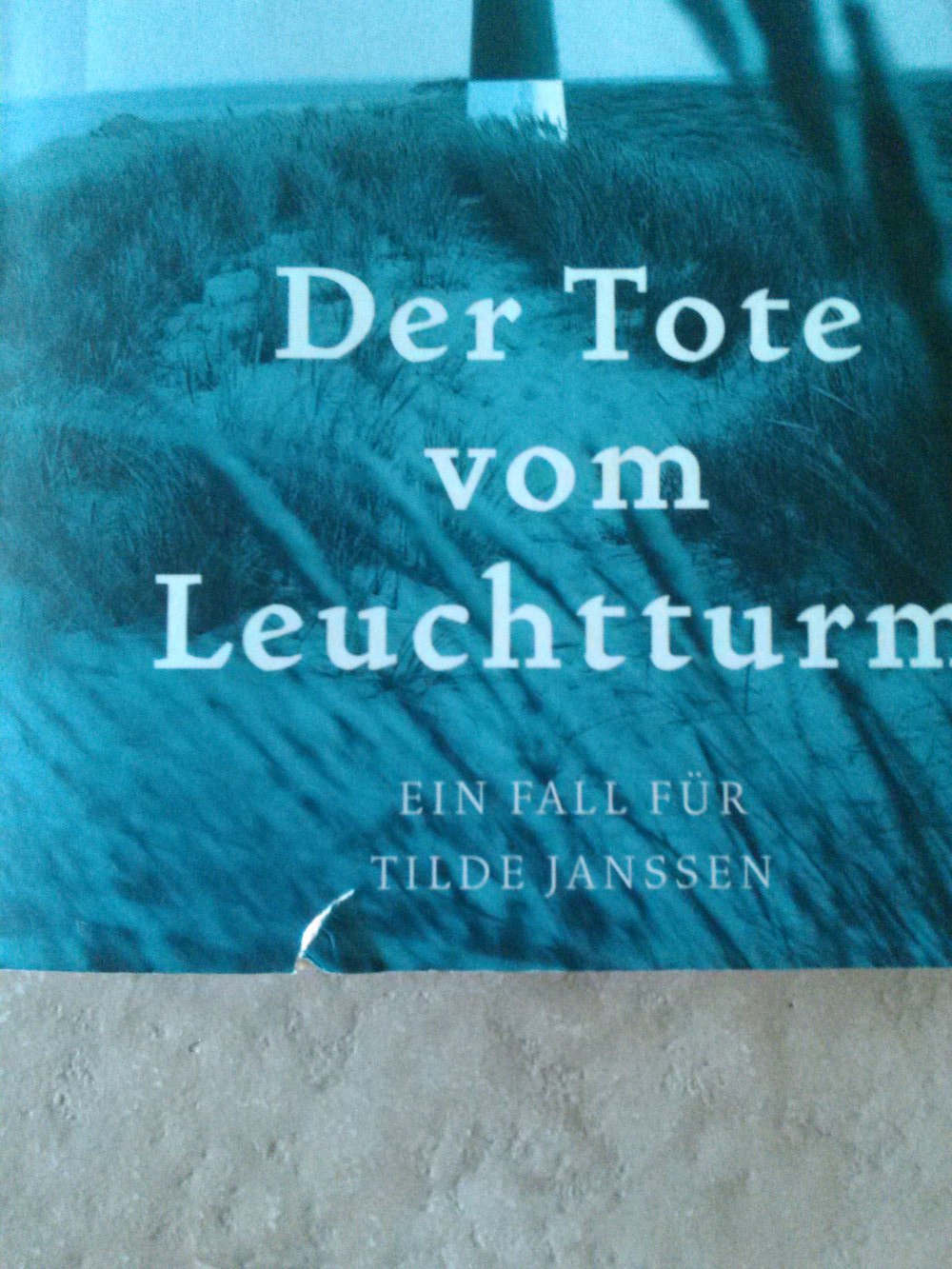 Der Tote vom Leuchtturm - Ein Fall für Tilde Janssen 