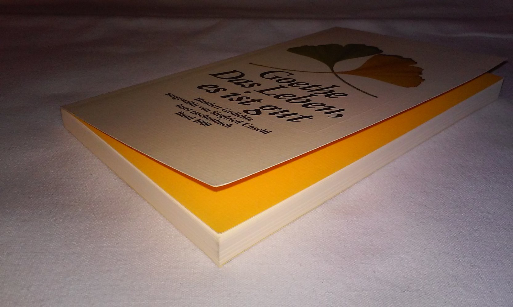 Das Leben, es ist gut: Hundert Gedichte Sammlerstück Geschenktipp