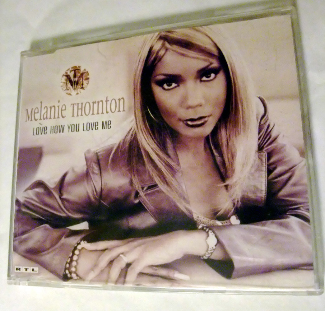 Melanie Thornton – Love How You Love Me (Maxi-CD Single) * Pop R&B Soul Lovesongs *