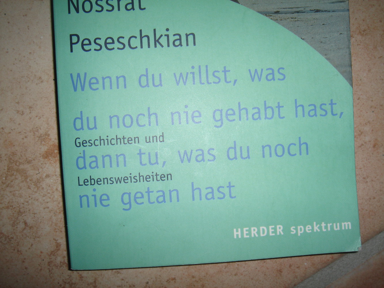 wenn du willst,was du noch nie gehabt hast,dann tu,was du noch nie getan hast