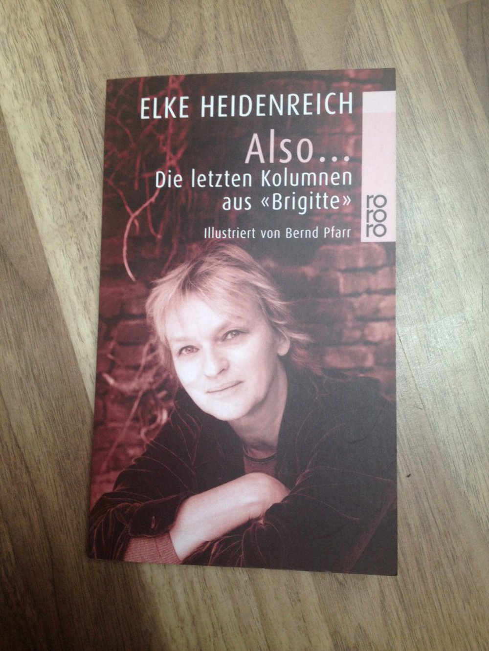 Also… Die letzten Kolumnen aus Brigitte