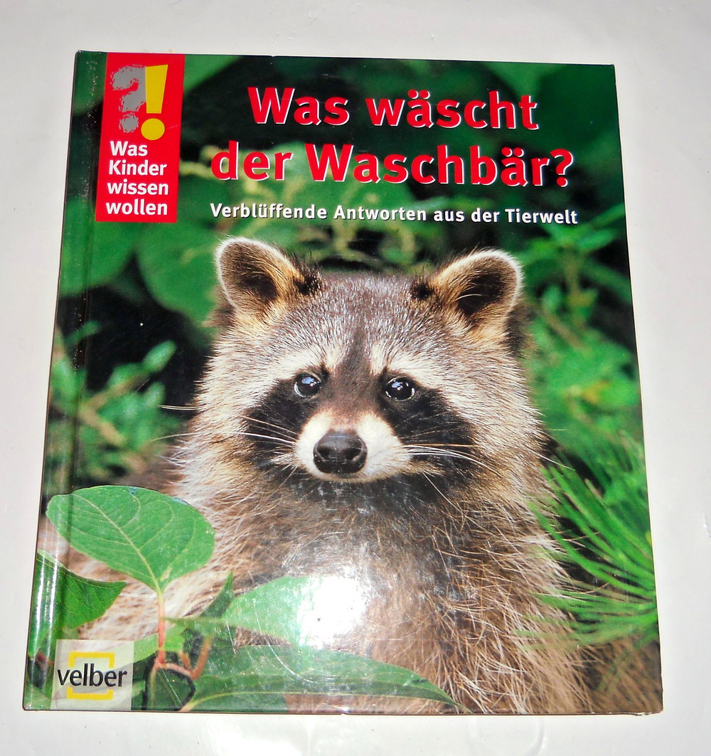 Was Kinder wissen wollen. Was wäscht der Waschbär?