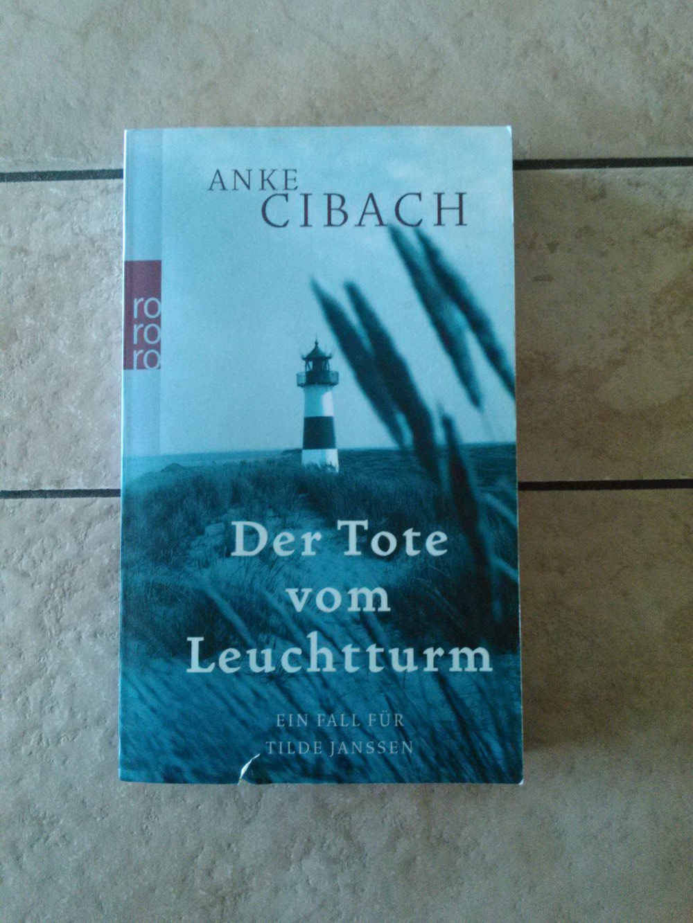 Der Tote vom Leuchtturm - Ein Fall für Tilde Janssen 