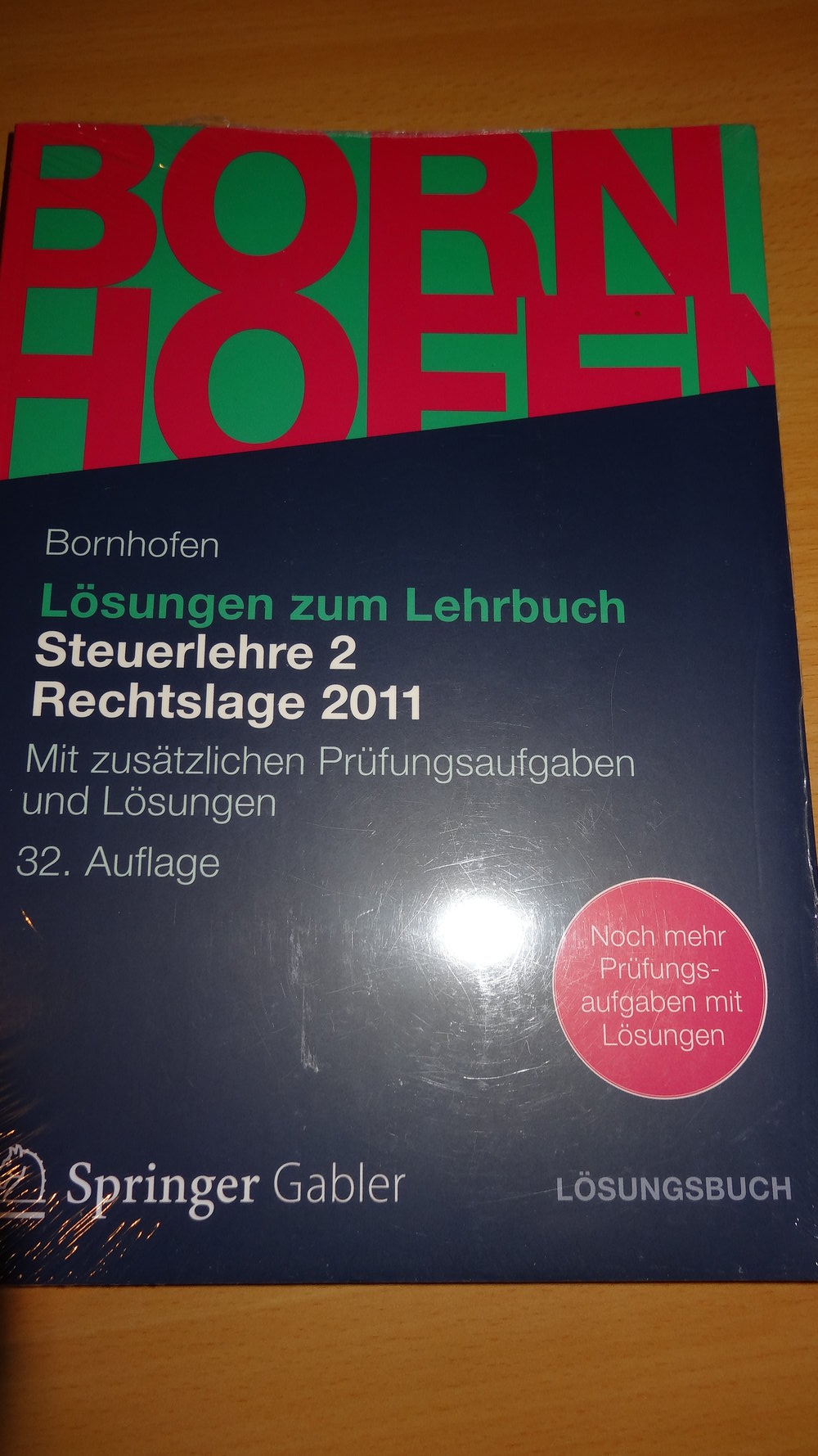 Steuerlehre 2 Rechtslage 2011 Lösungen zum Lehrbuch