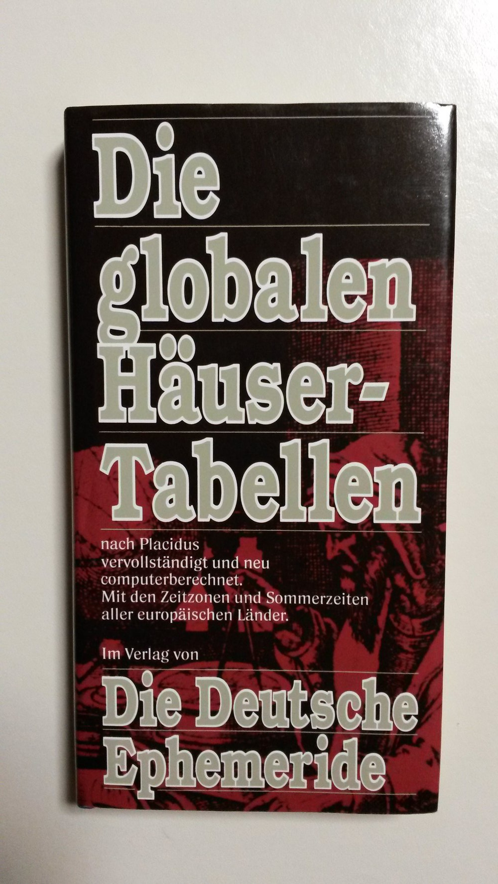 Die globalen Häusertabellen, Die Deutsche Ephemeride nach Placidus