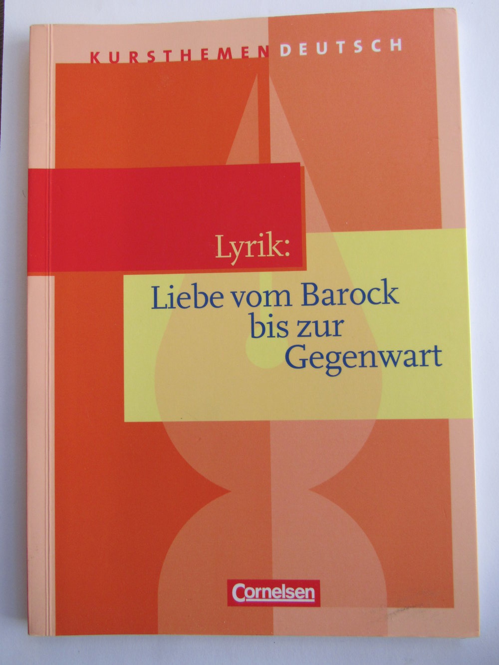 Lyrik: Liebe vom Barock bis zur Gegenwart, Schulbuch